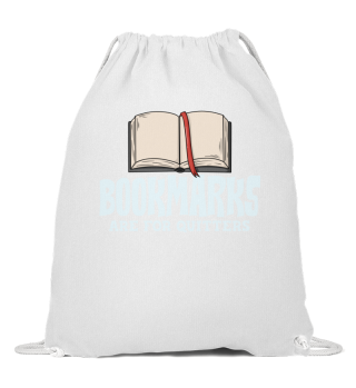 Bookmarks Are For Quitters Gift Book