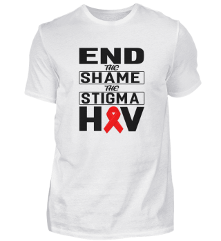 End the shame the stigma HIV