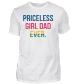 Priceless Girl Dad Ever" T-shirt - Colorful and Heartwarming Design