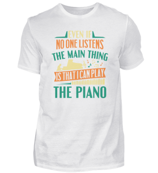 Pianist Musicial Main Thing I Can Play Piano