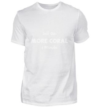 Just One More Coral I Promise