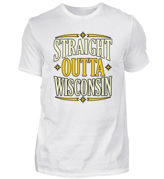 Straight Outta Wisconsin geschenk