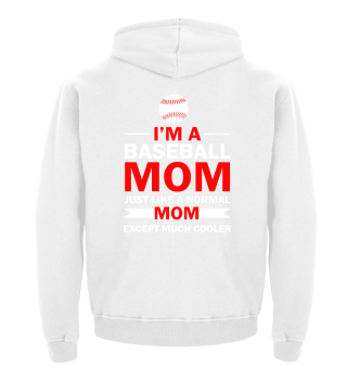 IM A Baseball Mom Just like a Normal Mom
