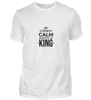 Keep Calm and Be My >King Black