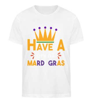 Have A Great Mardi Gras Crown Funny 2022 Circus