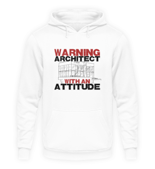 Warning! Architect with An Attitude!