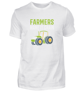 Farmers Make It Grain Farmer Agriculture