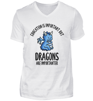 Education Is Important But Dragons Are Importanter