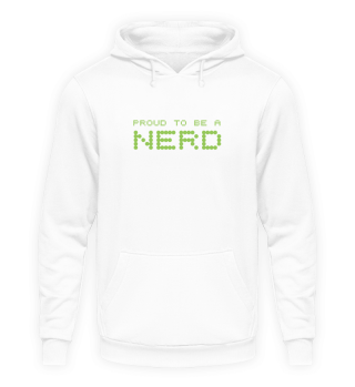 Proud To Be A Nerd Funny Geek Techie Quo