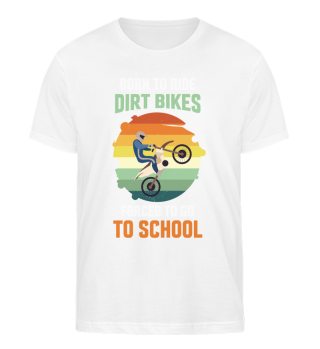 Born to Bike Rider Forced t0 Go t0 School