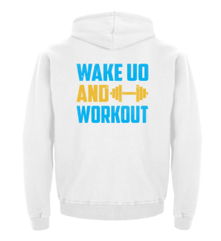 Wake up and Workout Fitness Shirt