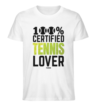 100 % Certified Tennis Lover