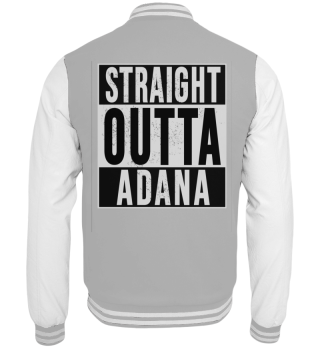 Straight Outta Adana T-Shirt 01