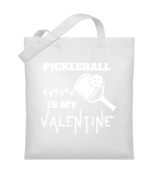 Pickleball is my valentine 