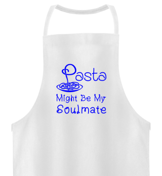 Pasta Might Be My Soulmate Blue