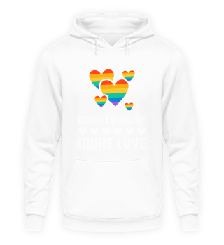 LGBT More Equality More Love Gay Pride Month Pride Day