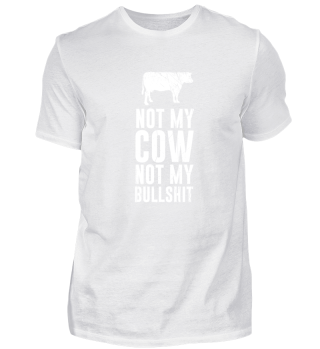 Not my cow - not my bullshit