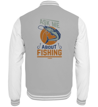 Ask Me About Fishing