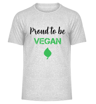 Proud to be vegan Veganer