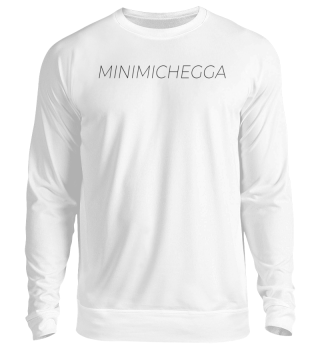 Minimichegga Sweatshirt