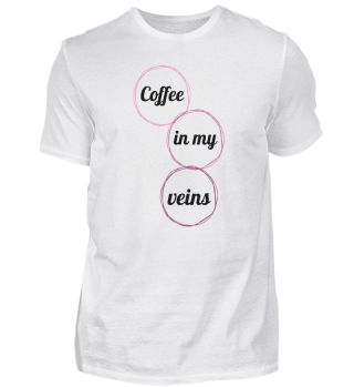 coffee - Coffee in my veins
