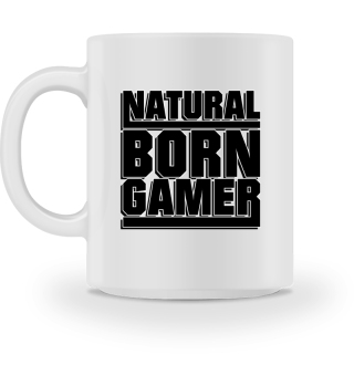 Natural born Gamer - Gaming