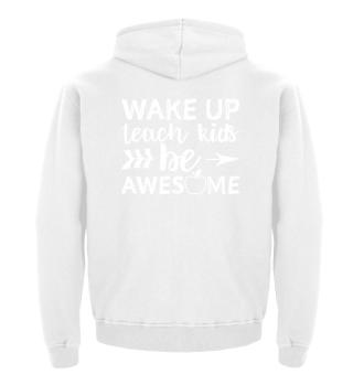 Wake Up Teach Kids Be Awesome