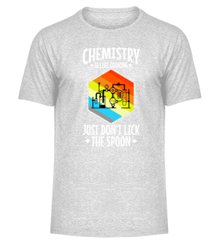 Chemistry is like cooking, Chemistry