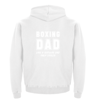 Boxing Dad Like A Regular Dad Only Coole