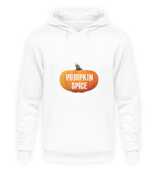 Funny Give Me Pumpkin Spice gift