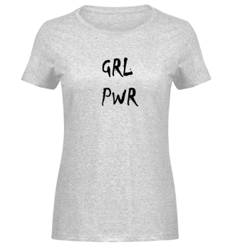 Girl Power. Statement, coole Sprüche Geschenk T-Shirt
