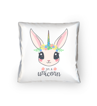 I'M A unicorn (Unicorn Bunny)