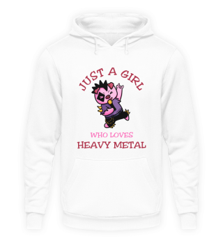 Just A Girl Who Loves Heavy Metal Schwei