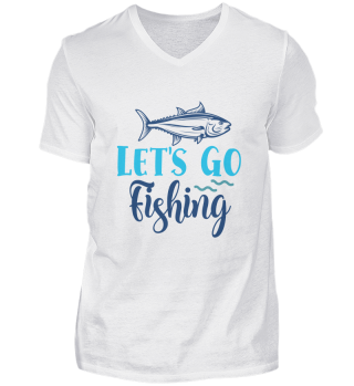 Let's Go Fishing Cool Hobby Quote