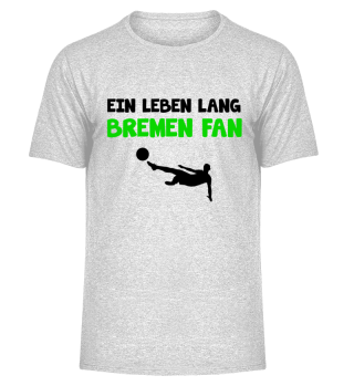Bremen Fanclub Fan Fußballfan Geschenk