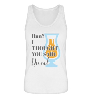 Funny Running Quote Gift Run? I Thought You Said Rum! Gift