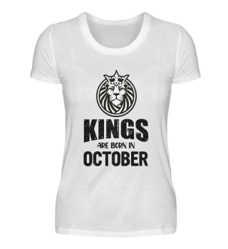 KINGS ARE BORN IN OCTOBER