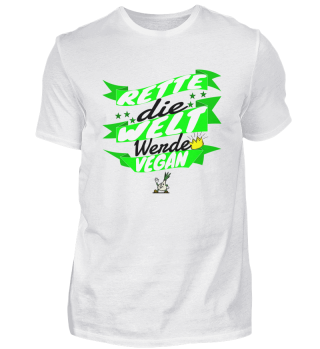 vegan - rette die Welt werde Vegan