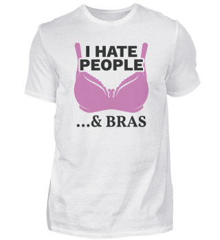 I Hate People and Bras Introvert Gift