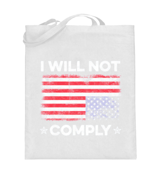 I Will Not Comply Upside Down USA Flag