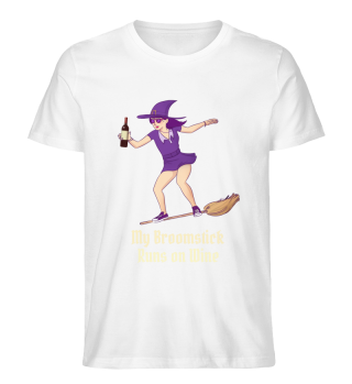 My Broomstick Runs on Wine Halloween Witch