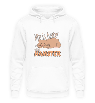 Life is Better with a Hamster - Lustiges