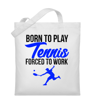 Geboren zum Tennis, gezwungen zur Arbeit