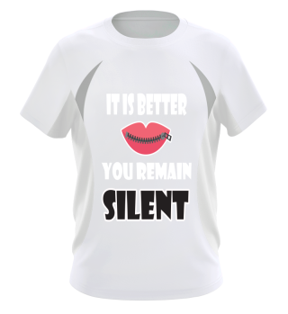 It is better you remain silent statement