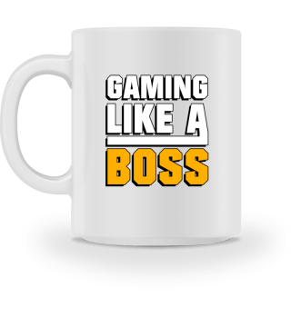 Gaming Like a Boss - Gaming