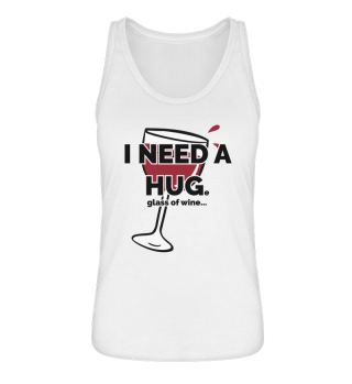 Funny Wine Drinking I Need a Huge Glass of Wine