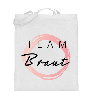 Team Braut - Junggesellinnenabschied