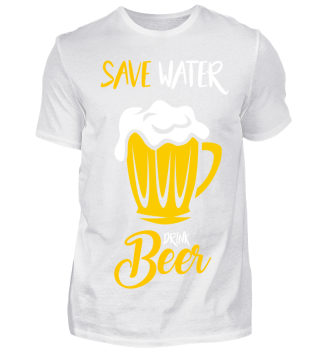 Save water, drink beer 