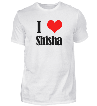 I LOVE SHISHA