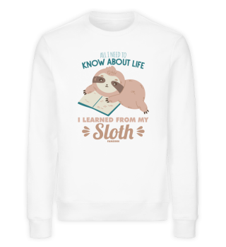 All I Need To Know About Life Sloth